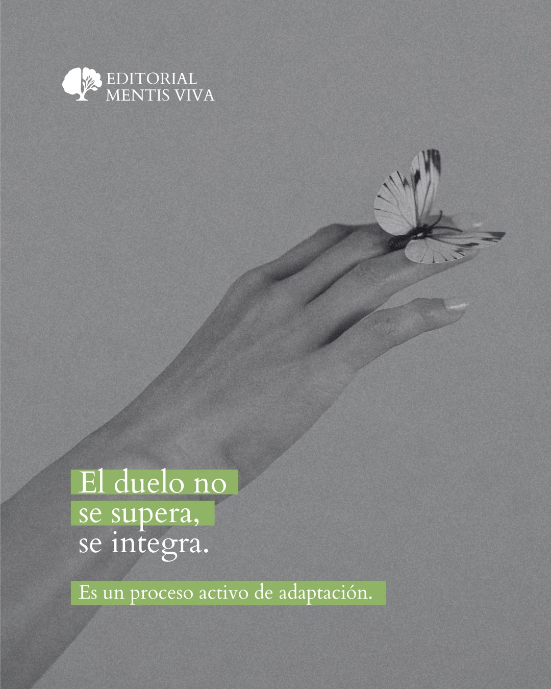 Publicación de Mentis Viva en Instagram sobre el duelo acompañado desde act
