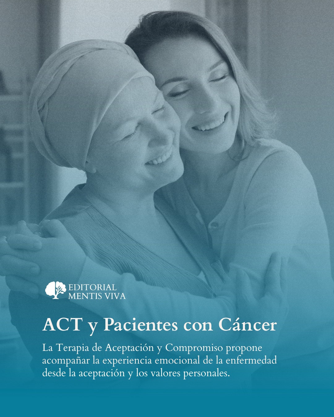 Publicación de Mentis Viva en Instagram sobre act en el acompañamiento de pacientes con cáncer