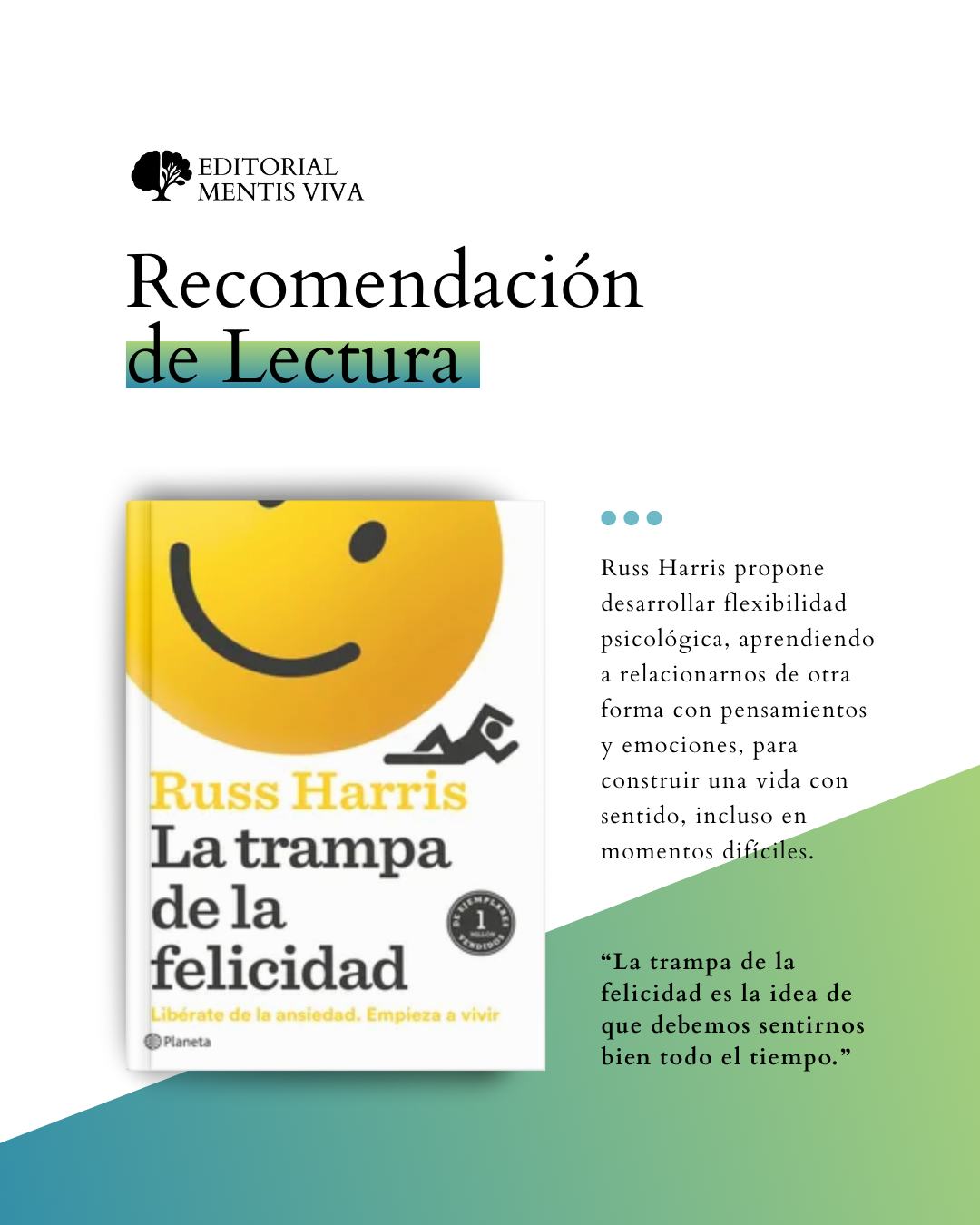 Publicación de Mentis Viva en Instagram sobre la trampa de la felicidad: cuando buscar sentirse bien mantiene el malestar