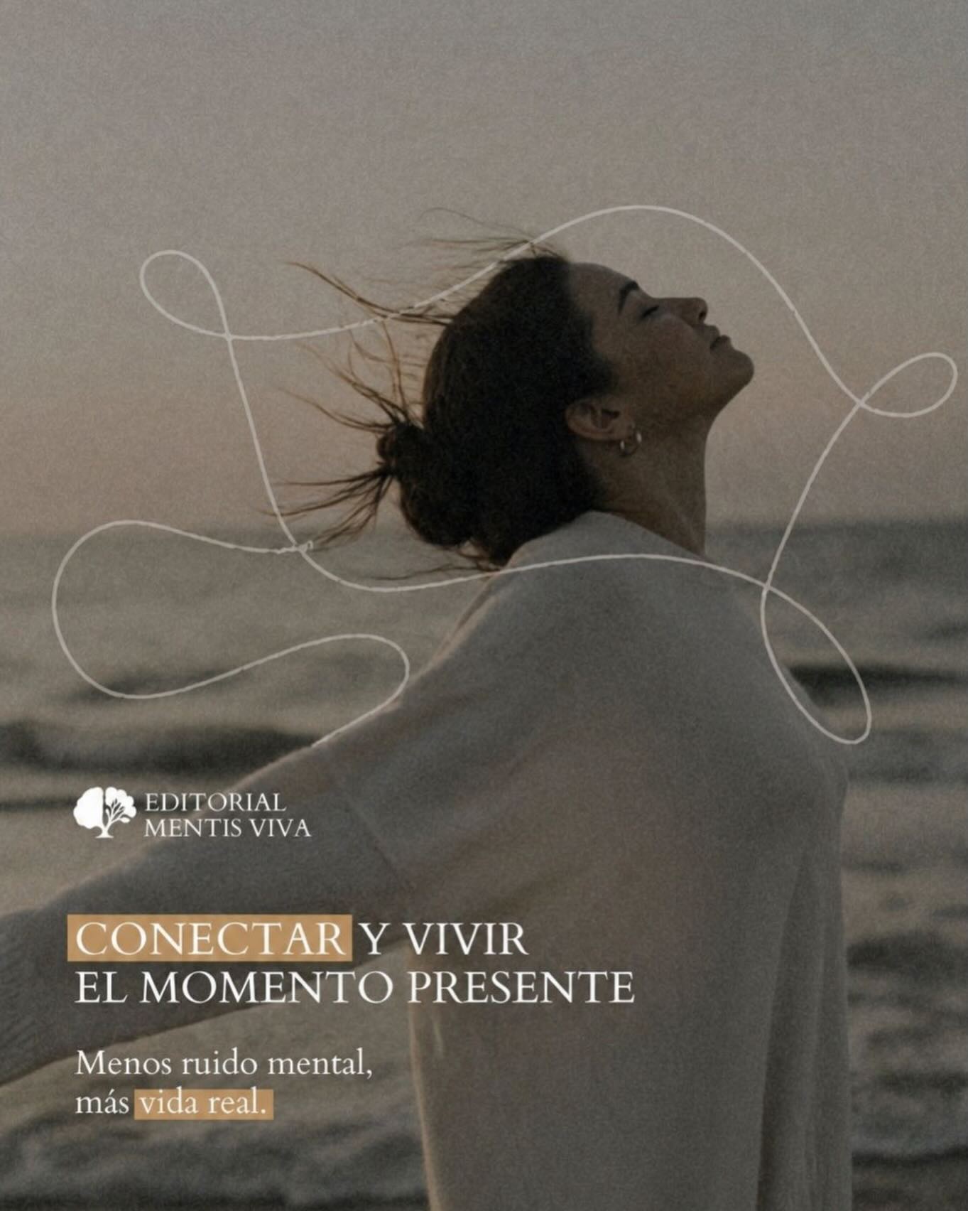 Publicación de Mentis Viva en Instagram sobre conectar con el momento presente como habilidad entrenable