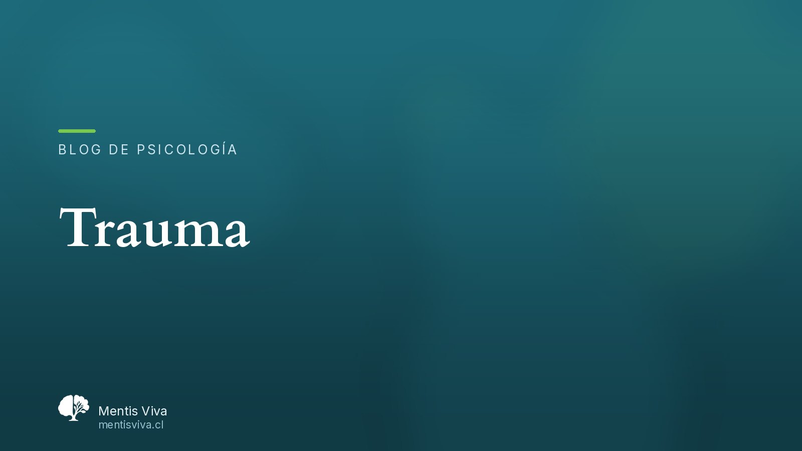 El trauma como alteración en la relación con la experiencia