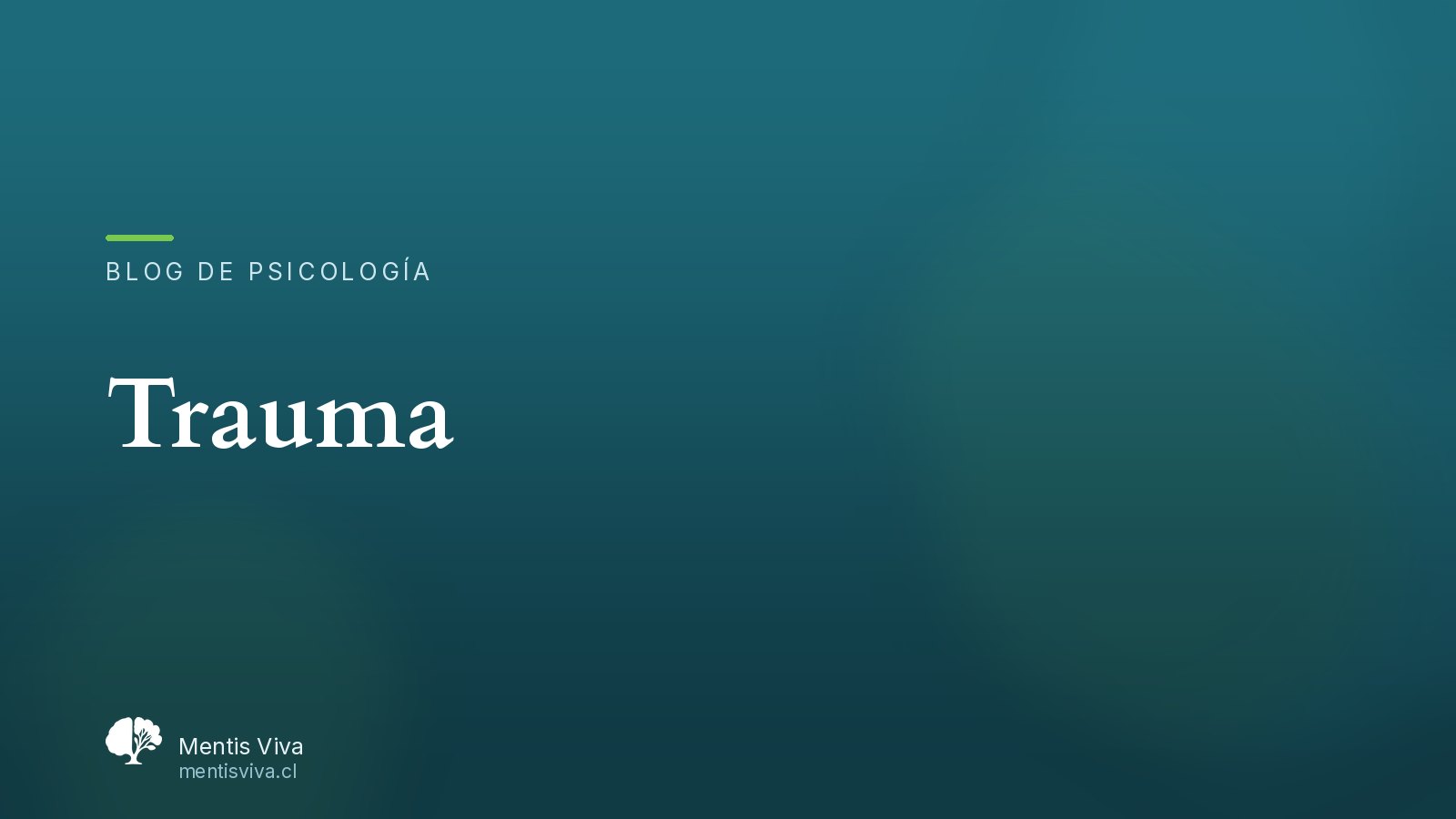 El trauma y la manera en que te relacionas contigo mismo